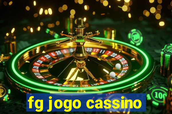 fg jogo cassino